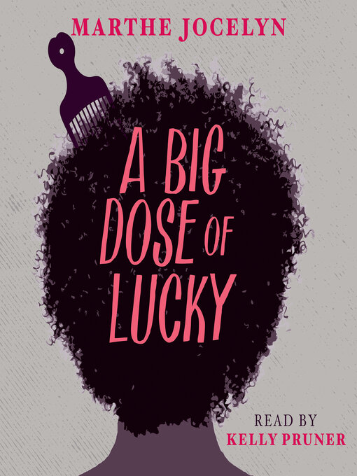 Title details for A Big Dose of Lucky by Marthe Jocelyn - Wait list